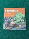 A Cozinha - Os seus segredos - por Anne-Marie Pajot
