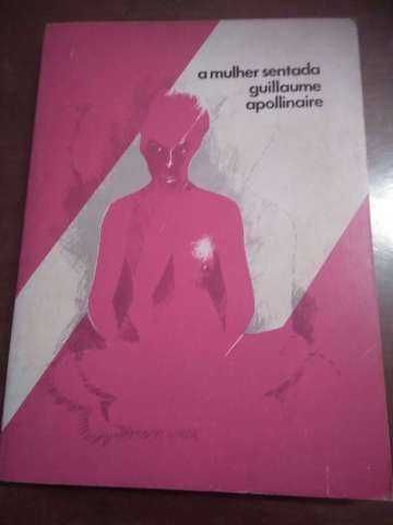 Guillaume Apolinaire - A mulher sentada