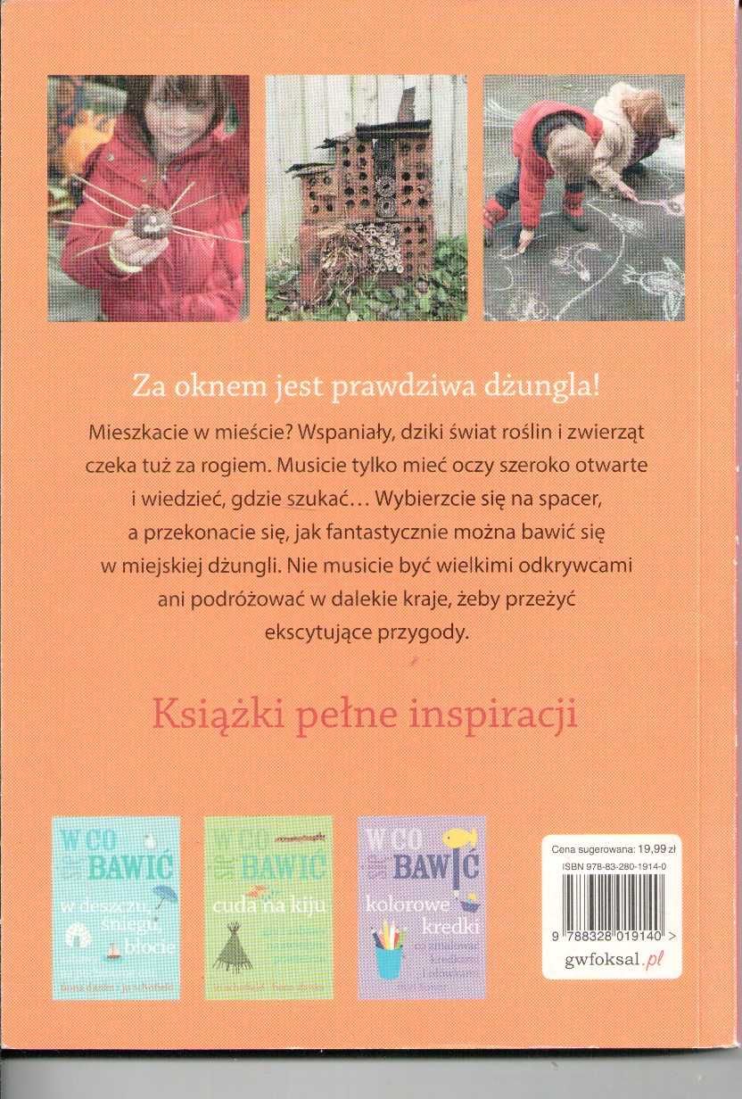 W co się bawić w miejskiej dżungli