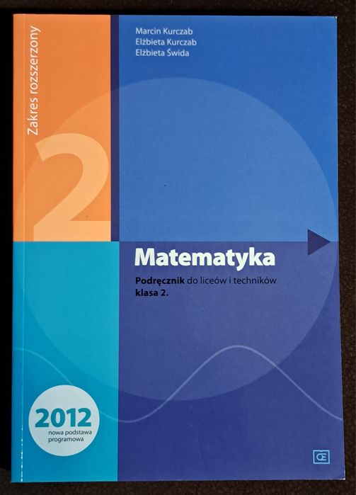 Matematyka 2. Podręcznik. M. Kurczab.