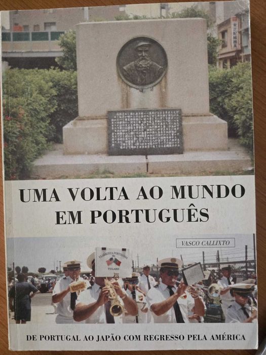 Uma Volta ao Mundo em Português - Vasco Callixto