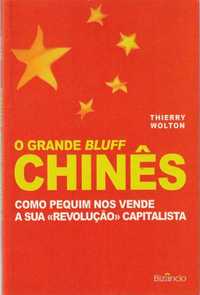 O grande bluff Chinês-Thierry Wolton-Bizâncio
