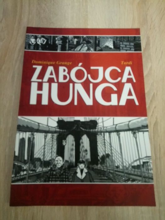 Komiks - ZABÓJCA HUNGA Dominique Grange Tardi