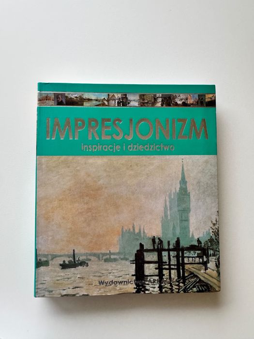 Impresjonizm Inspiracje i dziedzictwo