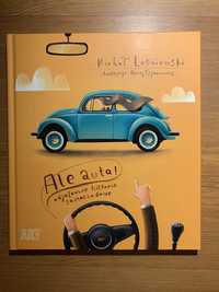Książka ,,Ale auta! Odjazdowe historie samochodowe”