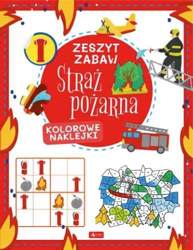 Straż pożarna. Zeszyt zabaw - Justyna Tkocz