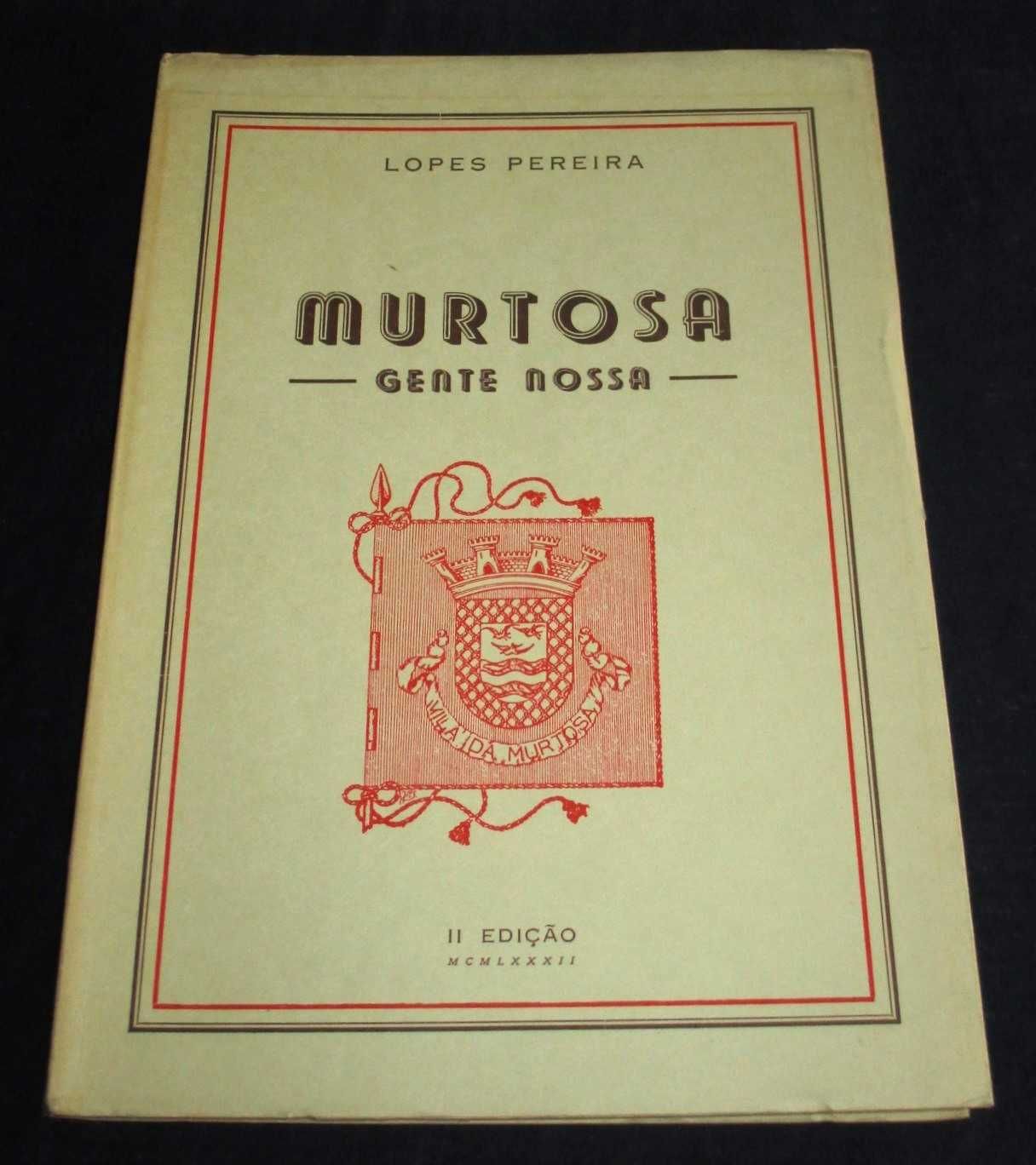 Livro Murtosa Gente Nossa Lopes Pereira