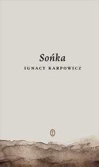 Sońka. Ignacy Karpowicz (Nowa książka)