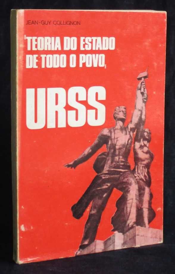 Livro Teoria do Estado de Todo o Povo URSS Jean-Guy Collignon