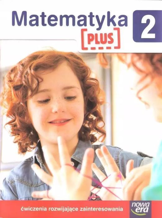 Szkoła na miarę. Matematyka Plus. Zeszyt ćwiczeń. Klasa 2. Nowa Era