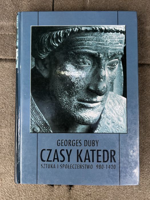 Czasy katedr sztuka i spoleczenstwo