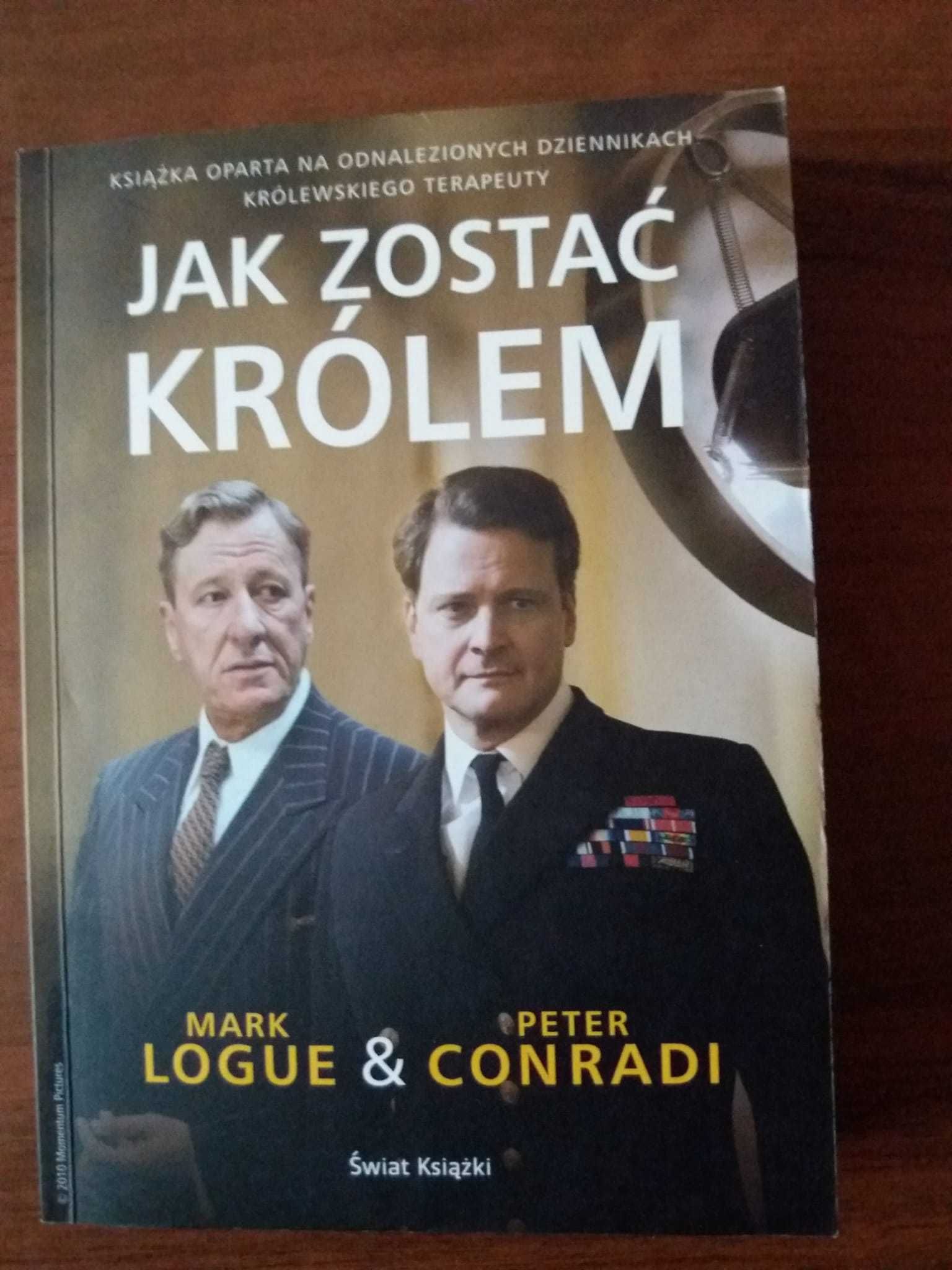 Jak zostać królem - Mark Logue