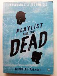 Książka Playlist for the dead - Michelle Falkoff +GRATIS
