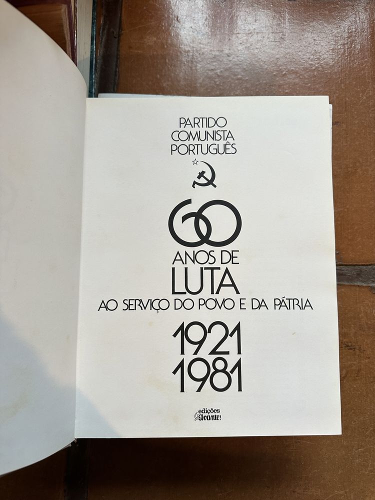 livro Partido Comunista Português - Anos de luta ao serviço do povo e pátria 1921 a 1981