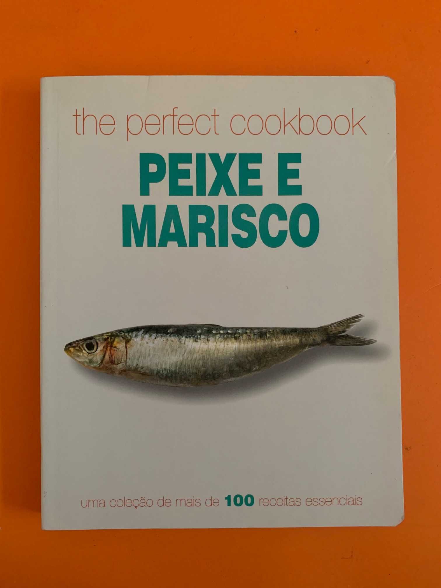 The Perfect Cookbook: Peixe e Marisco - Parragon