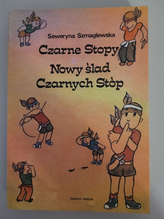 Seweryna Szmaglewska Czarne Stopy + Nowy ślad Czarnych Stóp