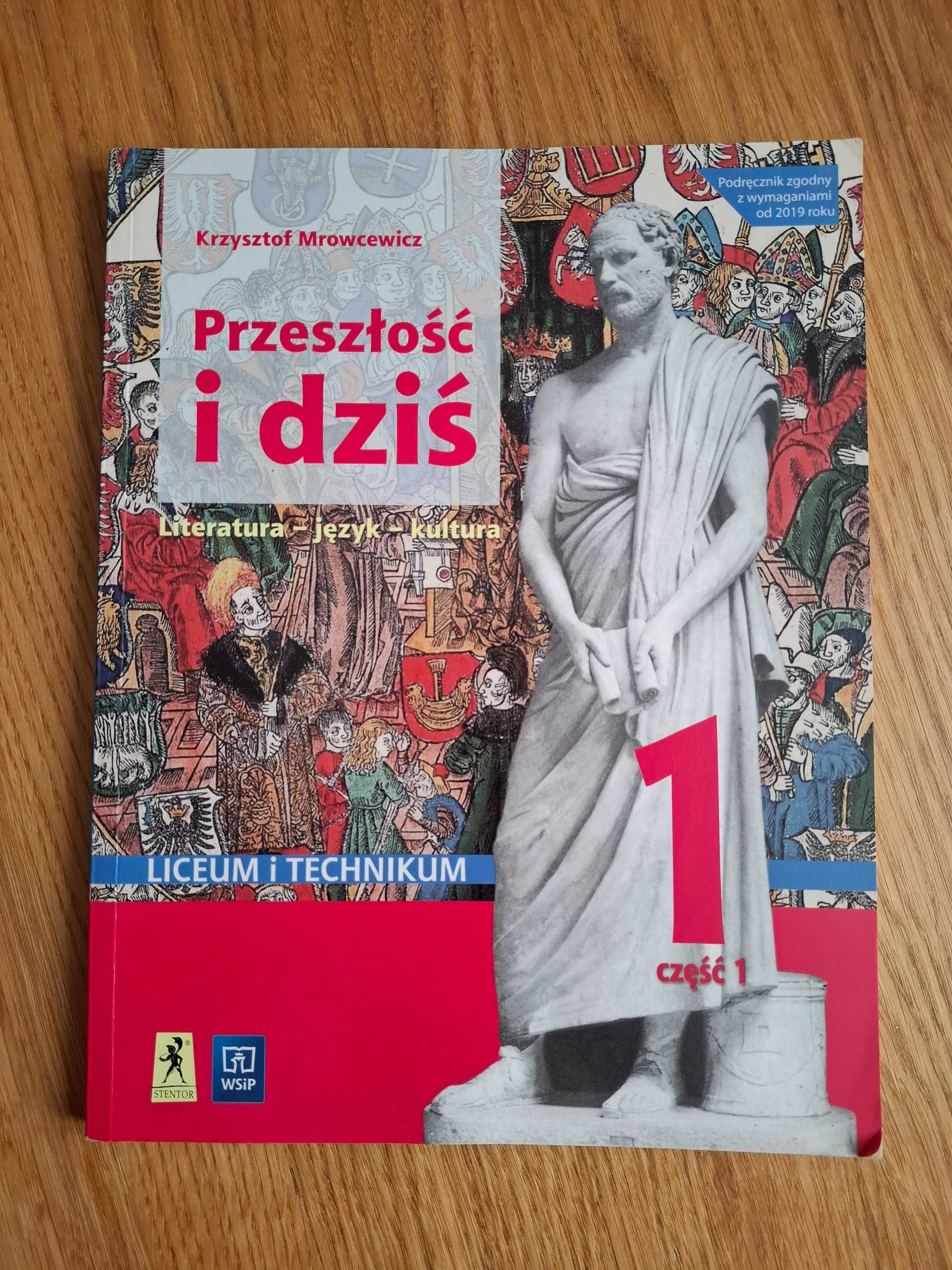 Podręcznik do języka polskiego, Przeszłość i dziś, liceum i technikum