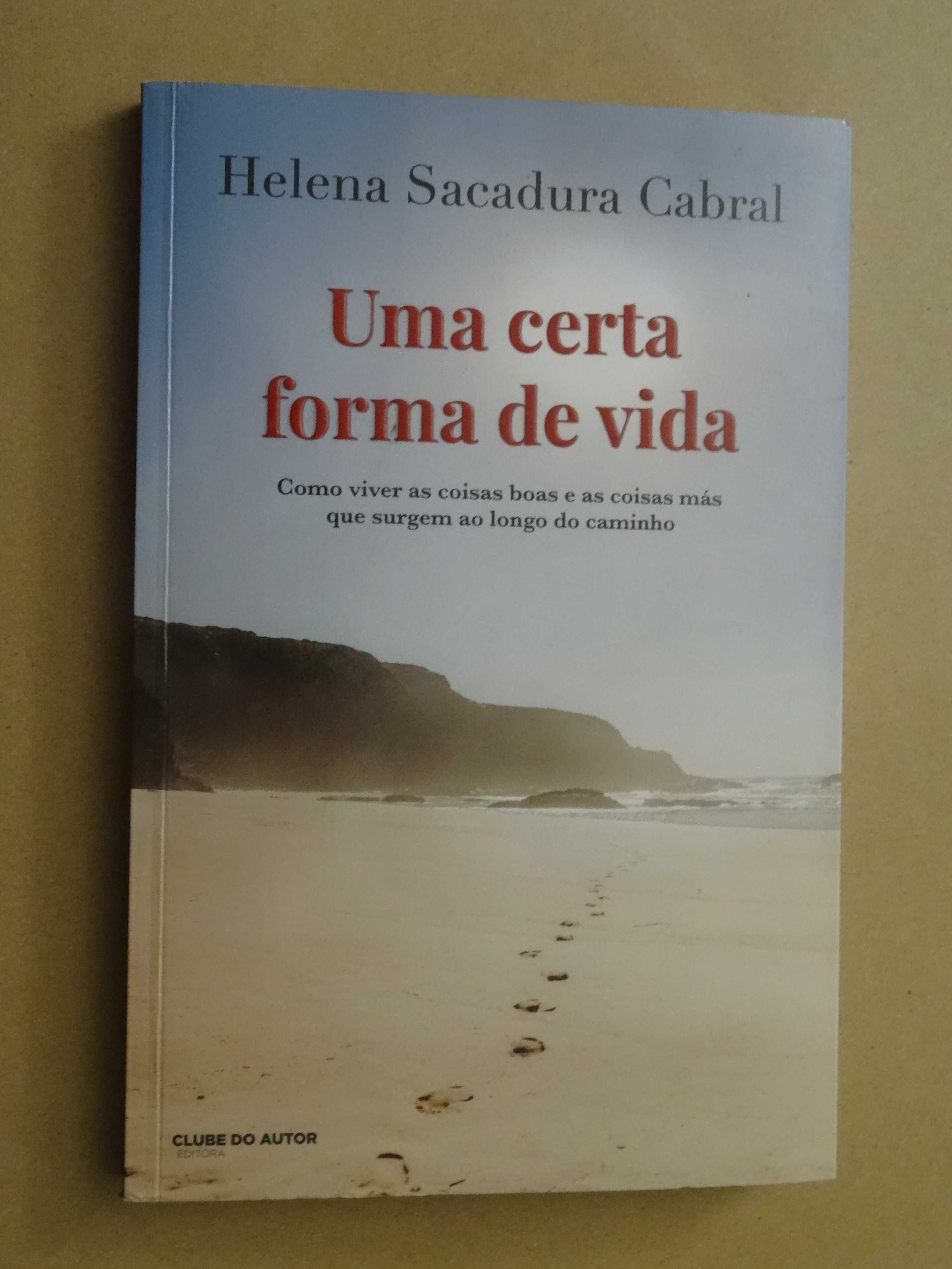 Uma Certa Forma de Vida de Helena Sacadura Cabral - 1ª Edição