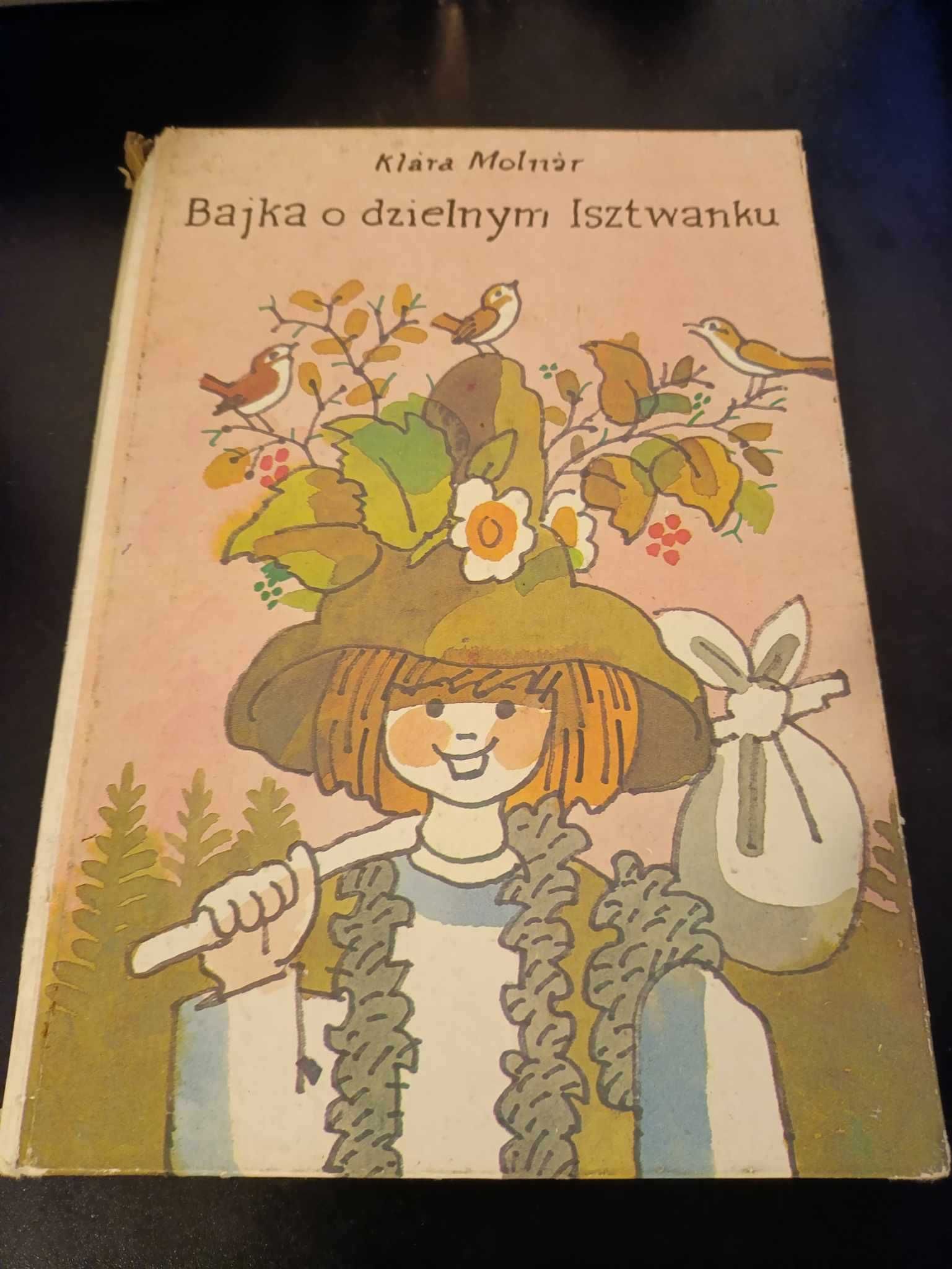 Bajka o dzielnym Isztwanku - Klara Molnar