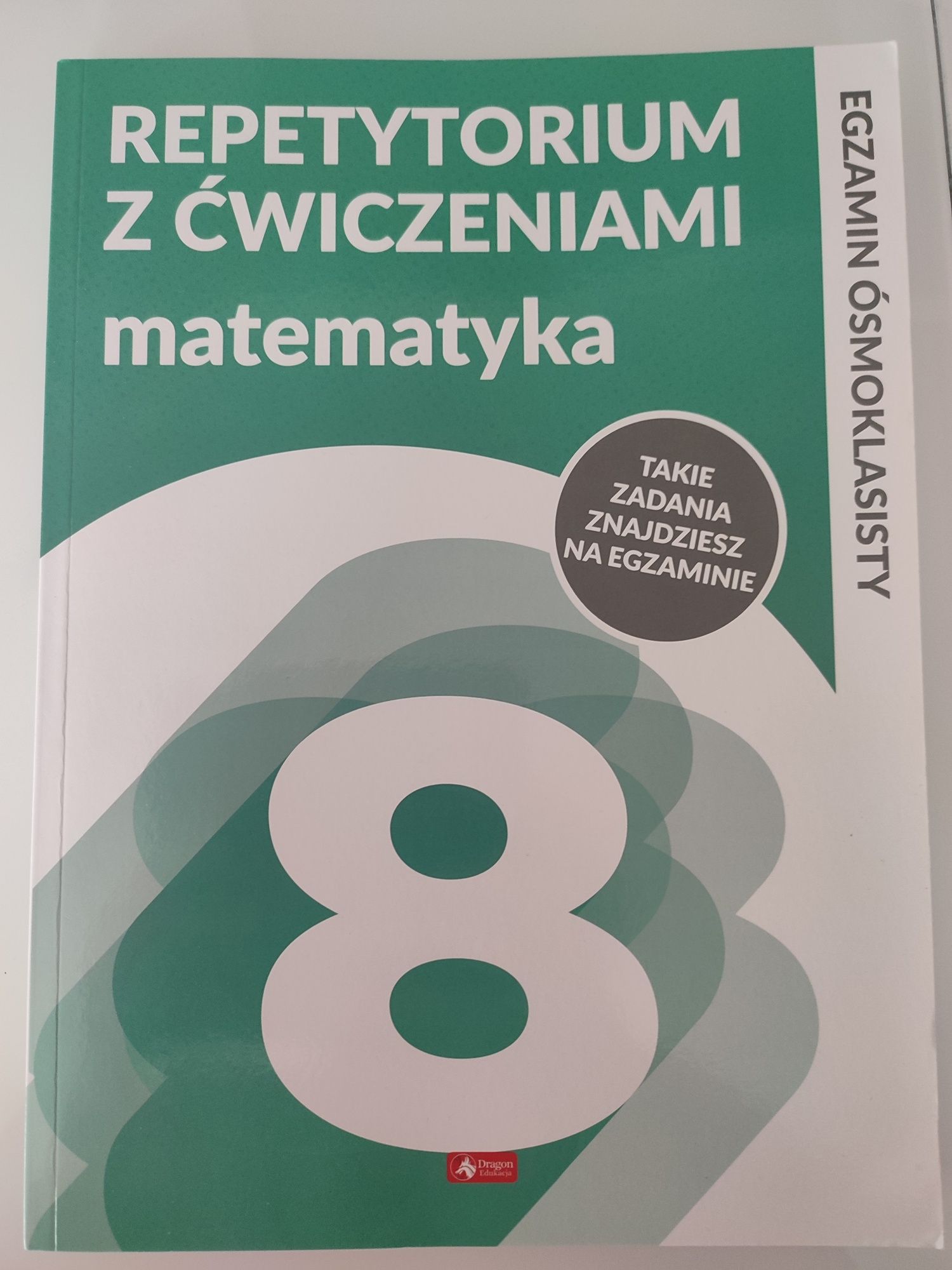 Repetytorium z ćwiczeniami ósmoklasisty . Matematyka