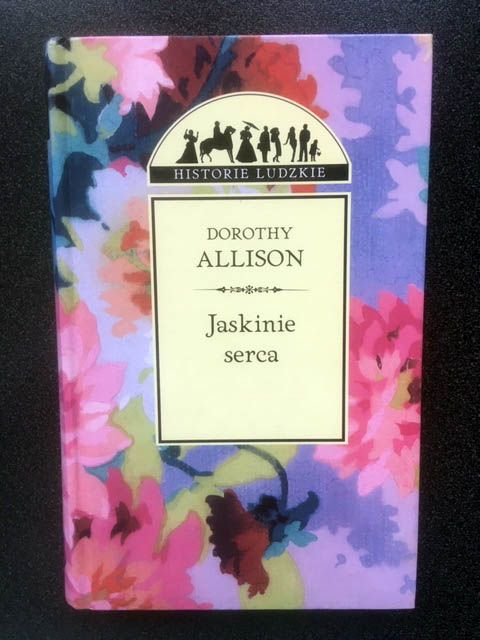 “Jaskinia serca”, Dorothy Allison
