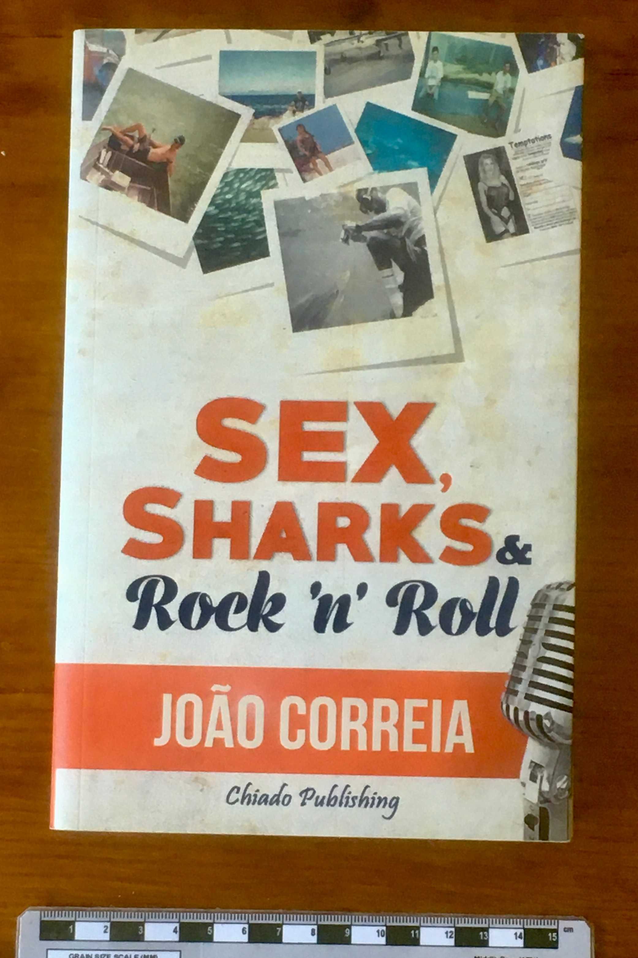 Sex, Sharks & Rock and Roll - João Correia