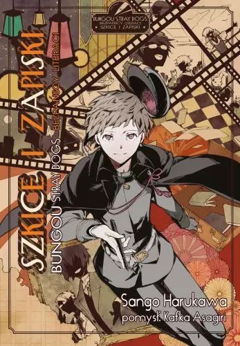 Bungou Stray Dogs. Szkice I Zapiski Sango Harukawa,Kafka Asagiri