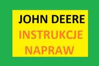 JOHN DEERE Warsztatowe instrukcje NAPRAW WSZYSTKIE modele !!