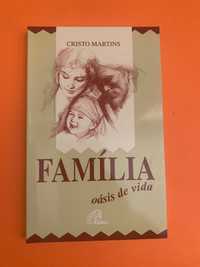 Família oásis de vida - Cristo Martins