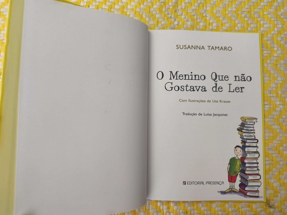 O Menino que não gostava de ler –
Susana Tamaro
