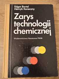 Zarys Technologi Chemicznej, Z. Bortel, H. Konieczny