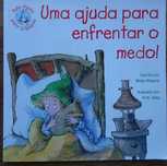 Uma Ajuda Para Enfrentar O Medo (Auto-Ajuda Para Crianças)