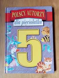 Książeczka dla dzieci - Polscy Autorzy dla pięciolatka