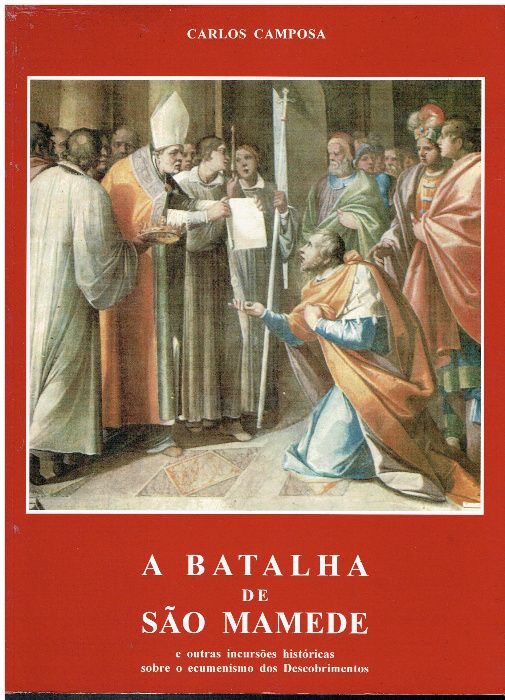 7451 - A BATALHA DE SÃO MAMEDE de Carlos Camposa