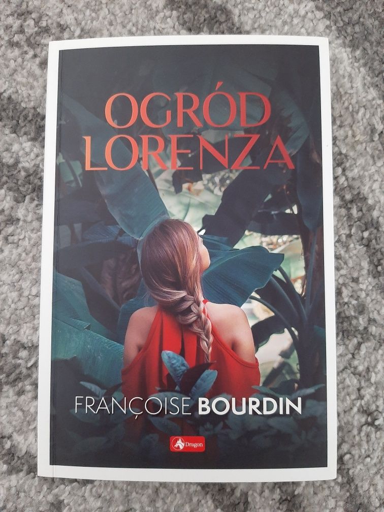 Ogród Lorenza Francoise Bourdin książka powieść obyczajowa Nowa Dragon