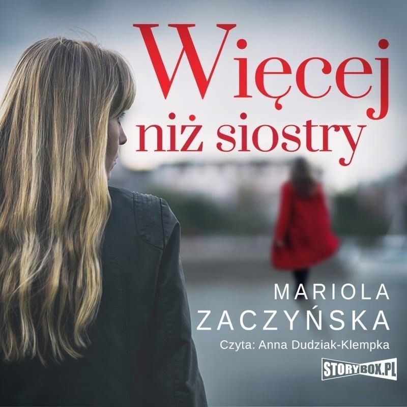 Więcej Niż Siostry Audiobook, Mariola Zaczyńska