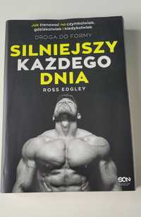 Silniejszy każdego dnia - Ross Edgley