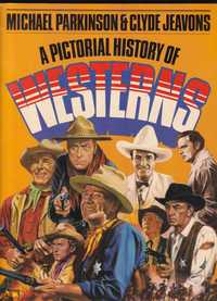 A Pictorial History of Westerns