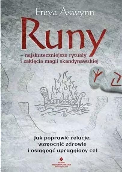 Runy - Najskuteczniejsze Rytuały I Zaklęcia.