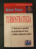 Turbostrategia 21 skutecznych sposobów 	Brian Tracy