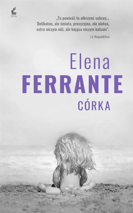 Córka Sonia Draga Elena Ferrante, Lucyna Rodziewicz-Doktór Rok