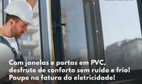 Janelas e Portas em PVC, Estores, Rede Mosquiteira, etc