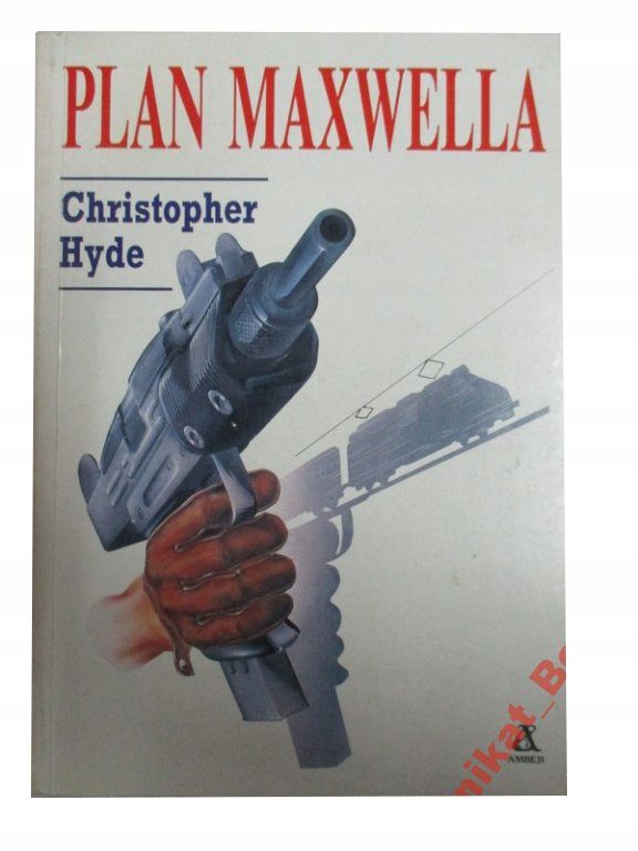 Plan Maxwella - Christopher Hyde Books Christopher Hyde