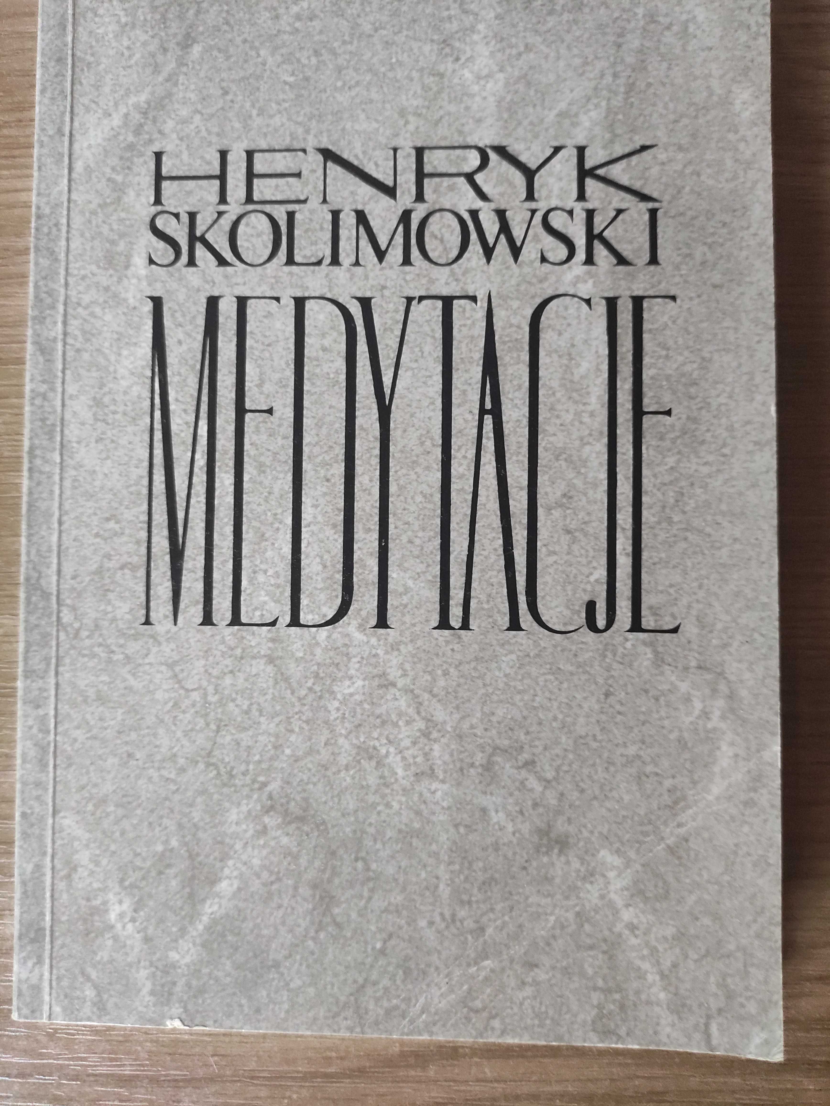 Medytacje - Henryk Skolimowski