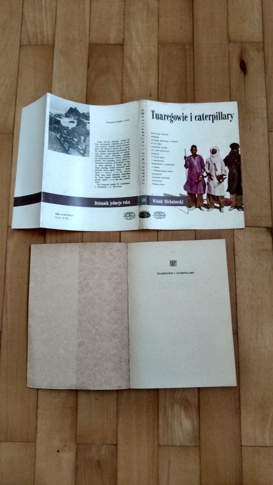Tuaregowie i Caterpillary Witold Michałowski Warszawa 1983 wyd.Iskry