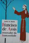 Francisco de Assis Renovador da Humanidade de Guedes de Amorim
