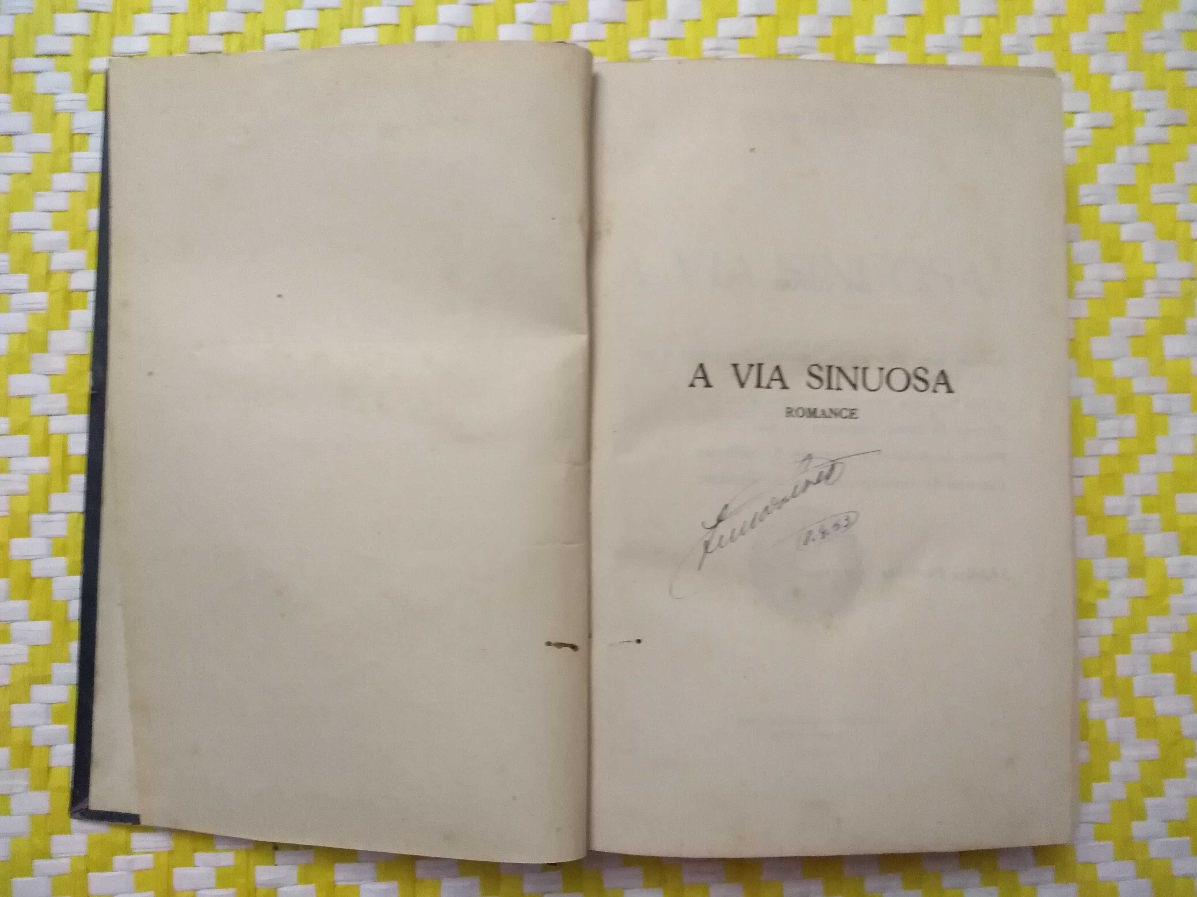 A VIA SINUOSA – 
Aquilino Ribeiro 
Livrarias Aillaud Bertrand 1922