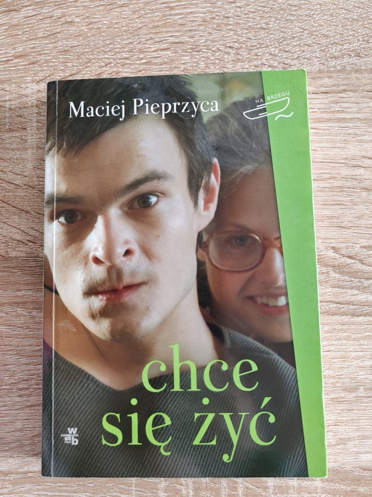 Maciej Pieprzyca, Chce się żyć