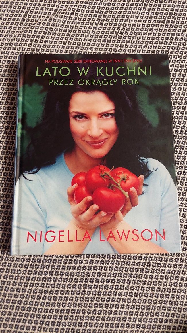 Nigella Lawson, Lato w kuchni przez okrągły rok
