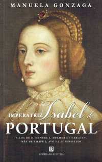 15366

Imperatriz Isabel de Portugal
de Manuela Gonzaga